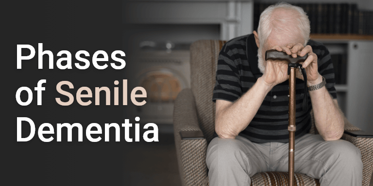 Phases of Senile Dementia
